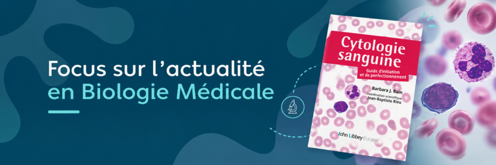 Cytologie Sanguine : Guide d&rsquo;initiation et de perfectionnement